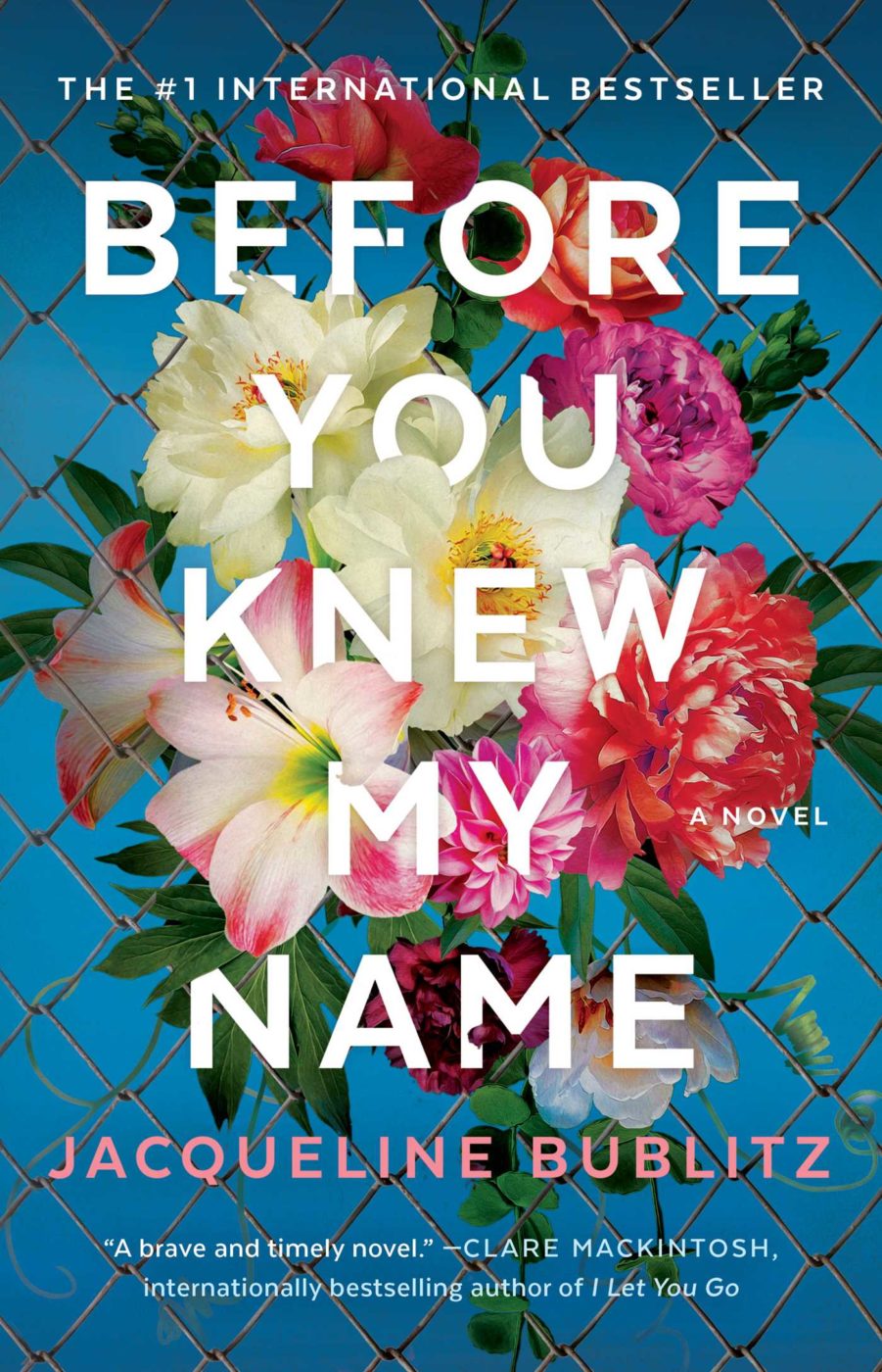 Before you Knew my Name cover of a bunch of flowers tied to a fence